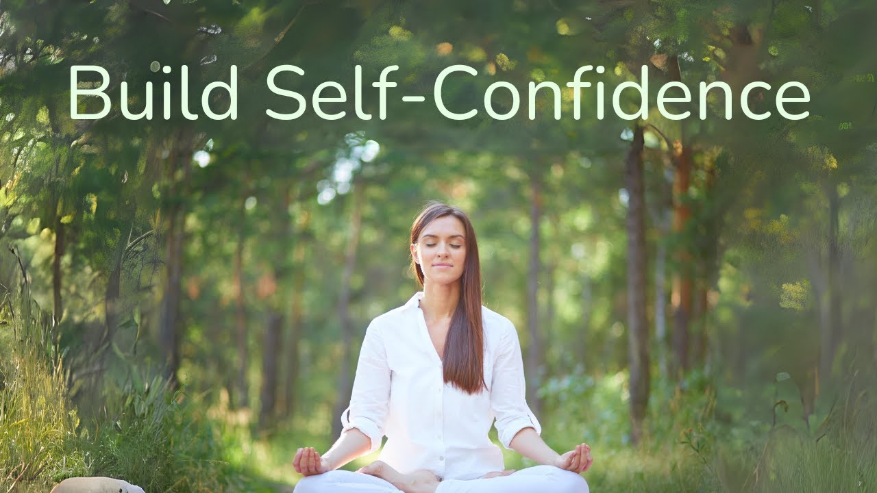 Increase Self Confidence Meditation